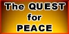 The QUEST for PEACE