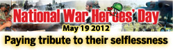 National War Heroes' Day May 19, 2012 - Paying tribute to their selflessness